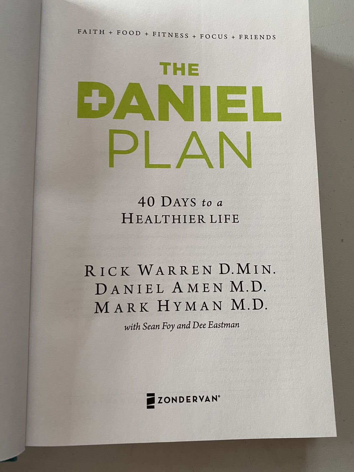 The Daniel Plan Ser.: The Daniel Plan : 40 Days to a Healthier Life by Daniel G.