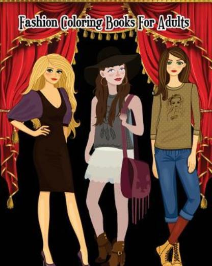 Fashion Coloring Books For Adults: A Gorgeous Fashion Coloring Book With Fu…