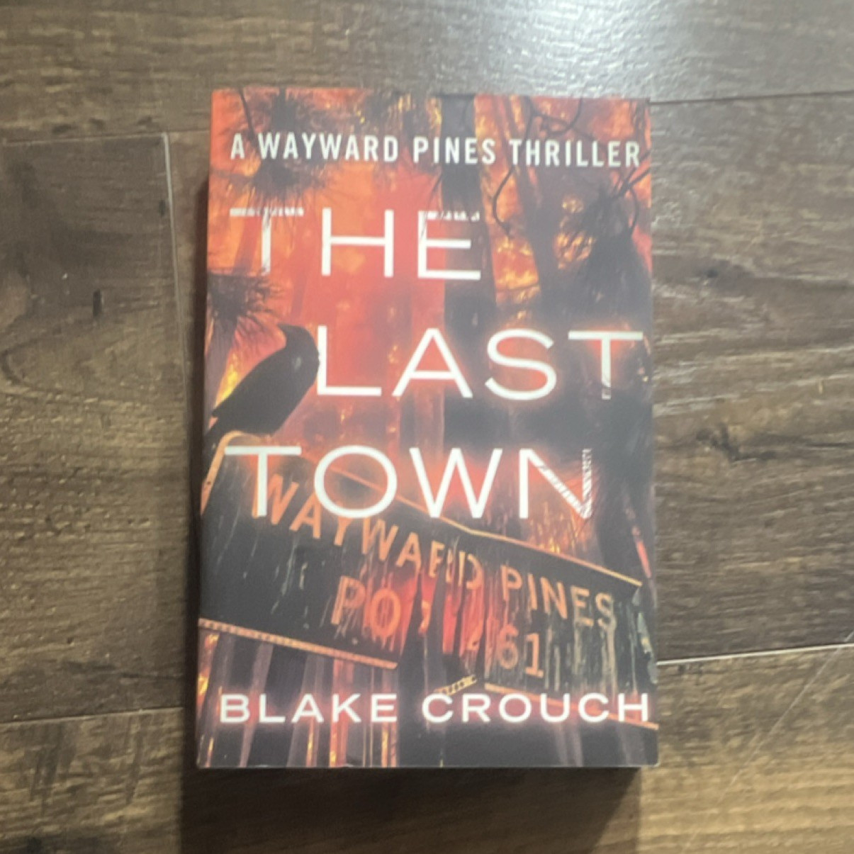 Blake Crouch The Last Town Paperback Wayward Pines Thriller Thomas & Mercer