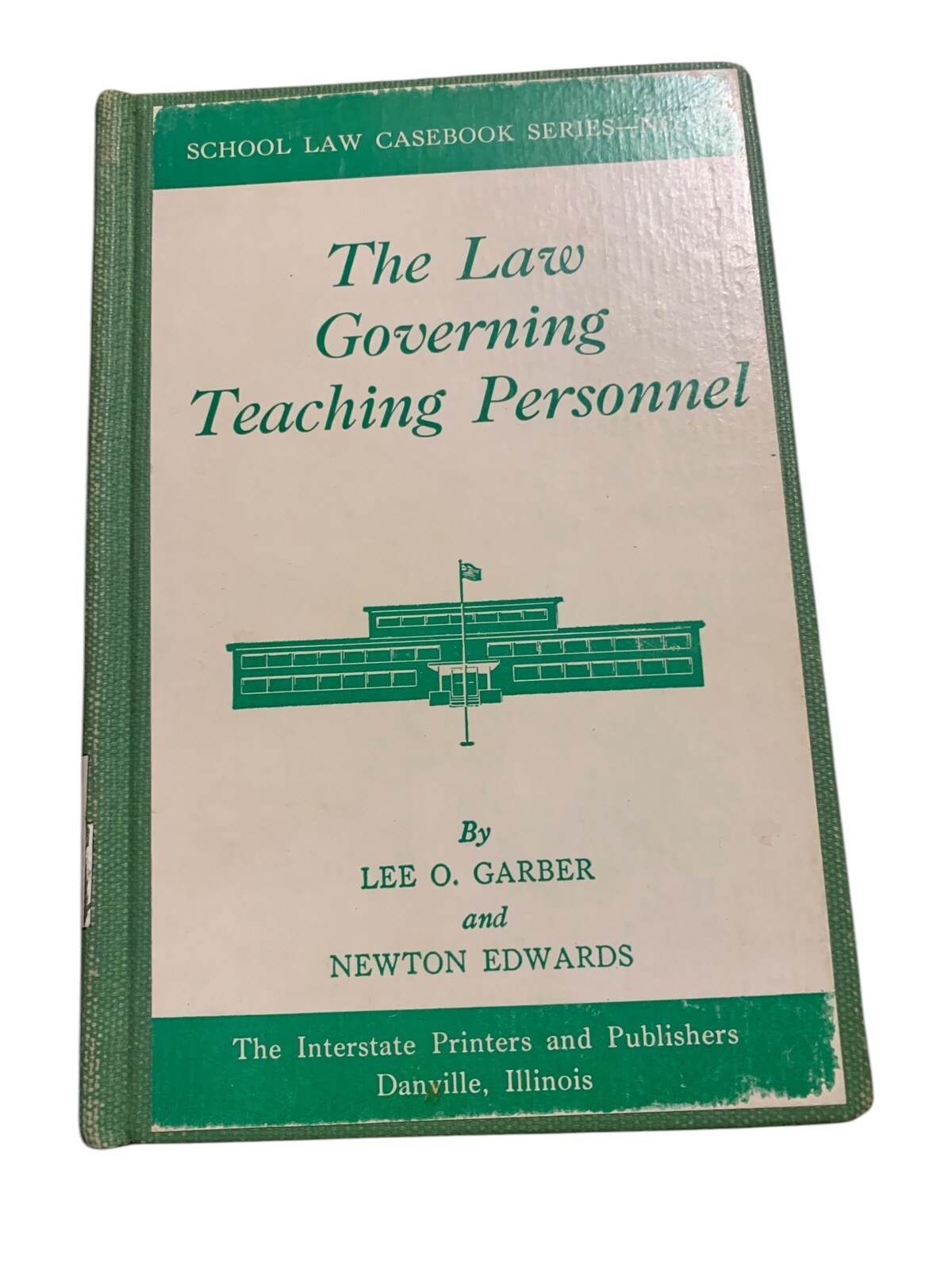 The Law governing Teaching Personnel By Lee O. Garner And Newton Edwards