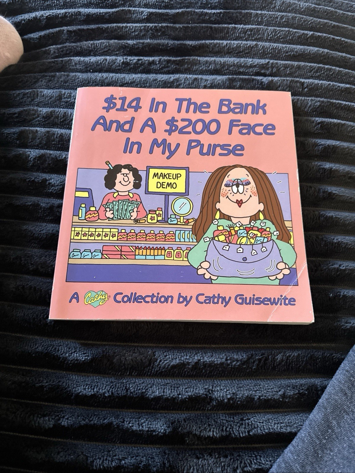 Cathy Guisewite $14 In The Bank.. & My Granddaughter Has Fleas c2 New
