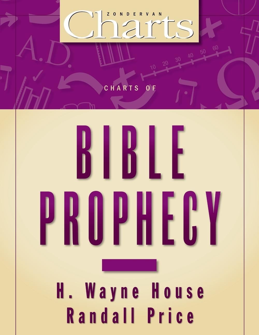 Charts of Bible Prophecy by H. Wayne House (English) Paperback Book