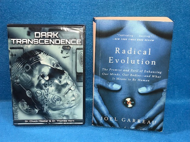DARK TRANSCENDENCE DVD + Radical Evolution: Promise & Peril of Enhancing Minds