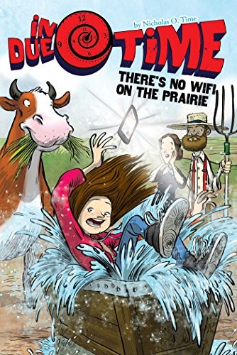 There’s No WiFi on the Prairie (5) (In Due Time)