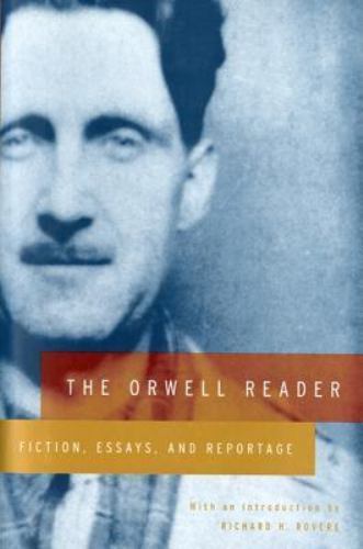 The Orwell Reader: Fiction, Essays, and Reportage, Orwell, George, New Book