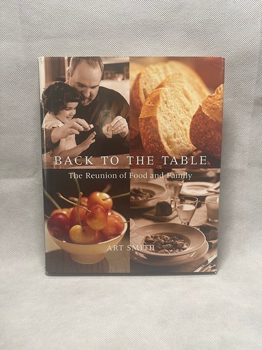 Back to the Table Reunion of Food and Family Hardcover Cookbook 288 Pages VG