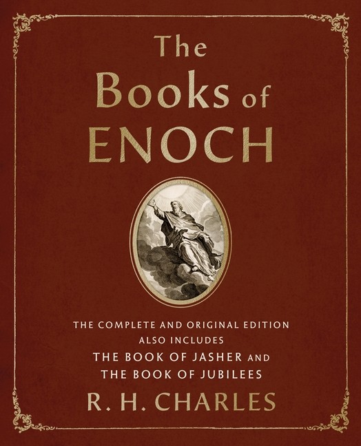 The Books Of Enoch: The Complete And Original Edition, Also Includes The Bo…