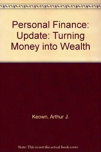Personal Finance: Update: Turning Money into Wealth – Hardcover – VERY GOOD