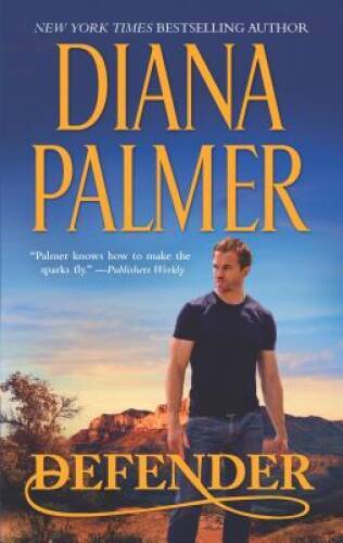 Defender: A Western Romance Novel (Long, Tall Texans) By Palmer, Diana – GOOD