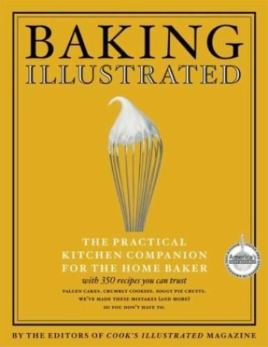 Baking Illustrated: A Best Recipe Classic – Hardcover – GOOD