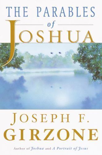 The Parables of Joshua – Hardcover By Girzone, Joseph F. – GOOD