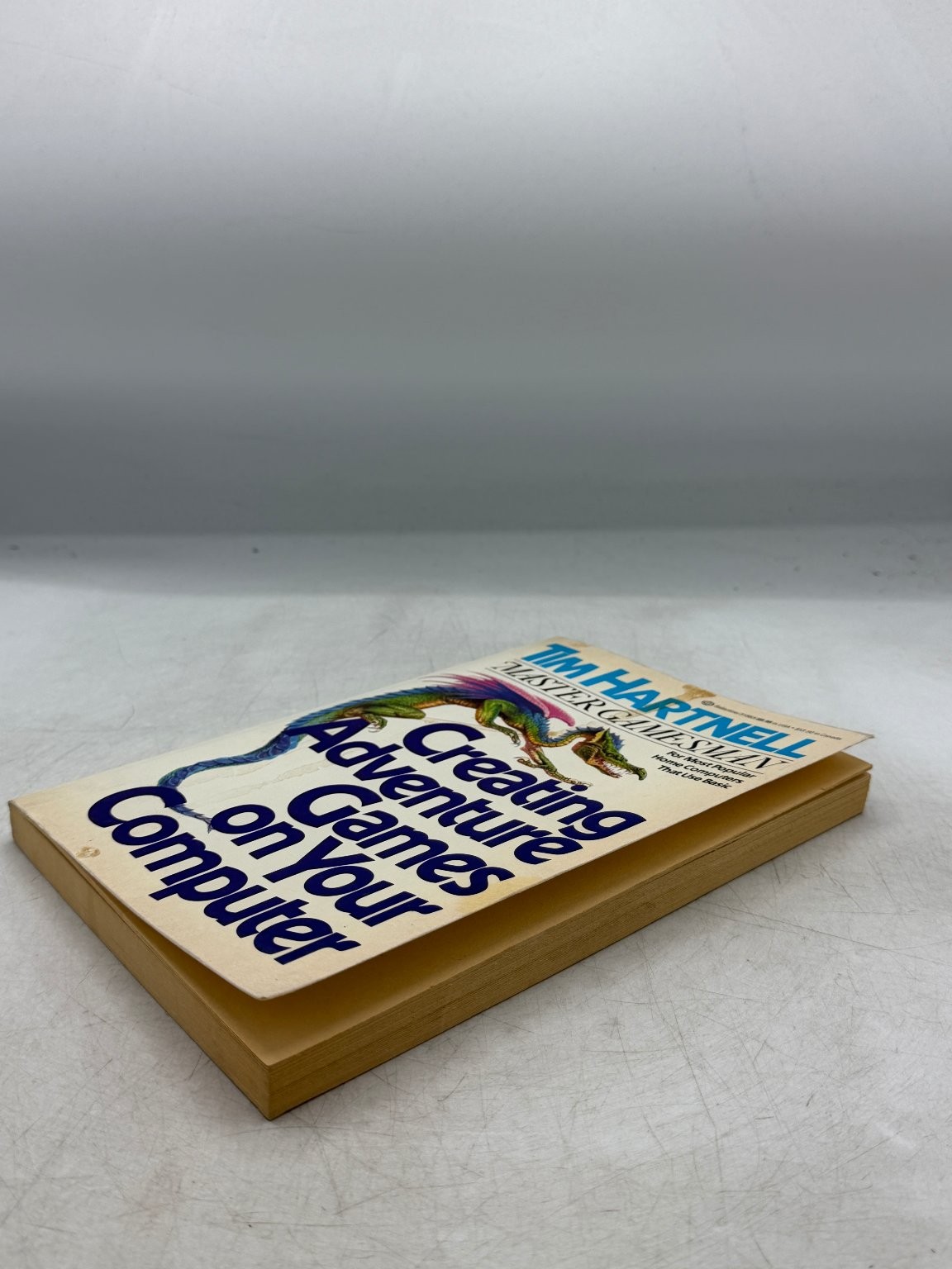 Creating Adventure Games on Your Computer Tim Hartnell 1984 First American Ed