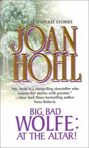 Big, Bad Wolfe, at the Altar! Big, Bad – Paperback, by Joan Hohl – Very Good