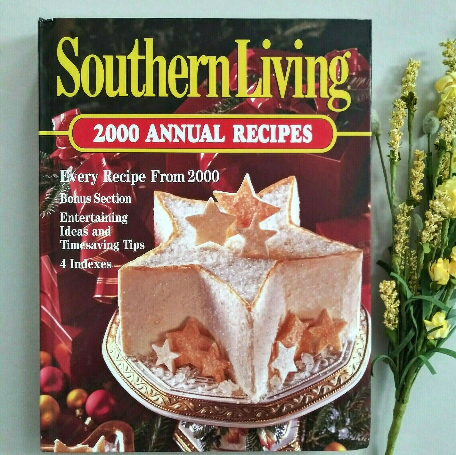 Vintage Southern Living 2000 Annual Recipes Cookbook Hardcover 368 Pages