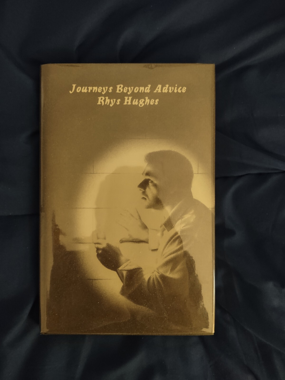 Journeys Beyond Advice by Rhys Hughes Sarob Press 2002 Limited Edition HC