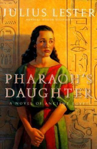 Pharaoh’s Daughter: A Novel of Ancient Egypt – 9780152018269, Lester, hardcover
