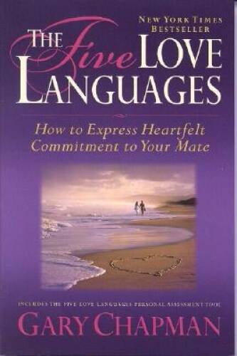 The Five Love Languages: How to Express Heartfelt Commitment to Your Mate – GOOD