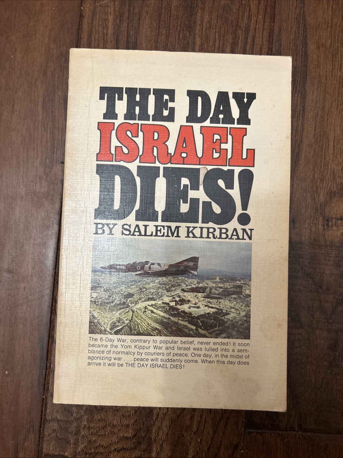 The Day Israel Dies! by Salem Kirban