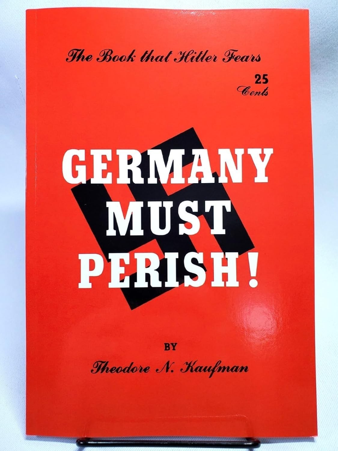 Germany must perish Paperback by Theodore N. Kaufman v629