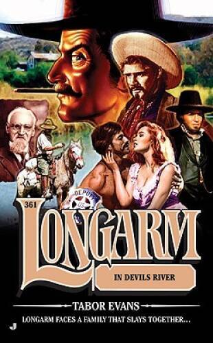 Longarm 361: Longarm In Devils River – Mass Market Paperback – VERY GOOD
