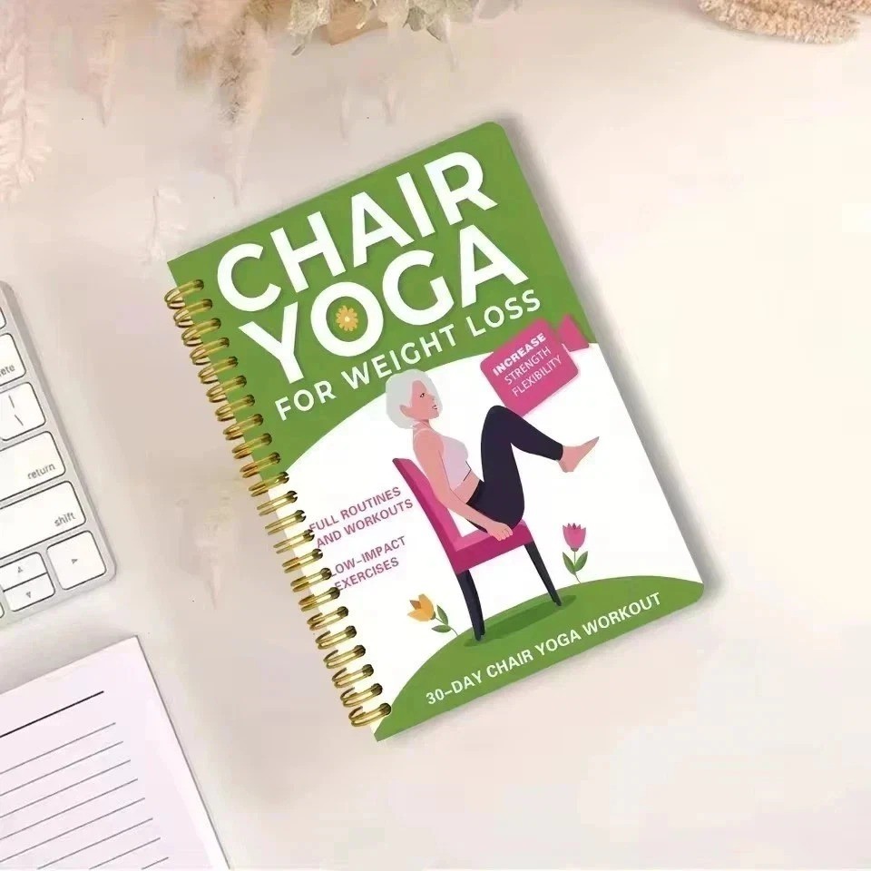 Chair Yoga for Weight Loss: a Collection of 50+ Low-Impact Exercises for Seniors