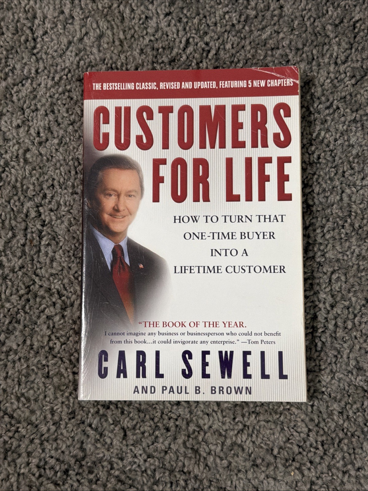 Customers for Life : How to Turn That One-Time Buyer into a Lifetime Customer by