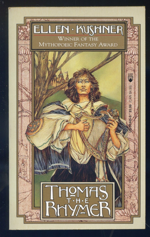 Thomas the Rhymer by Ellen Kushner-Tor Books Paperback First Printing-1991