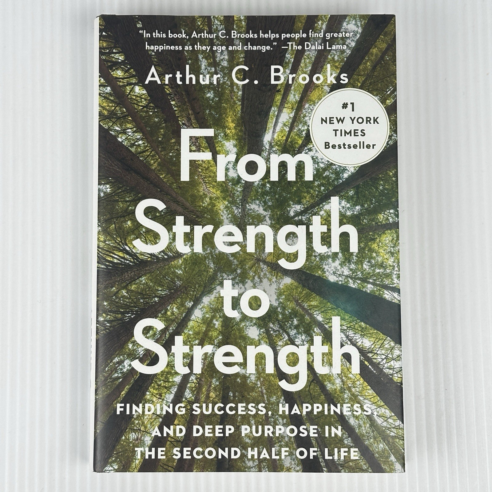From Strength To Strength By Arthur C. Brooks HC/DJ 9th Printing 2022