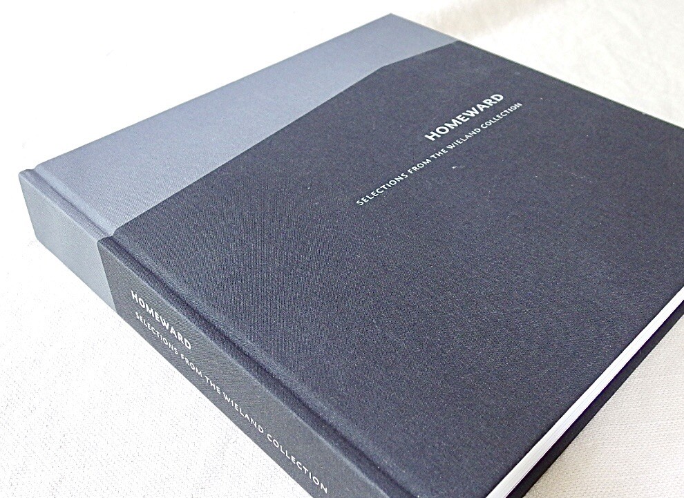 Homeward: Selections from the Wieland Collection (2016); As New/Out of Print