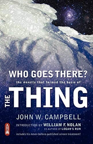 Who Goes There? by JOHN W. CAMPBELL (Published by Rocket Ride Books)