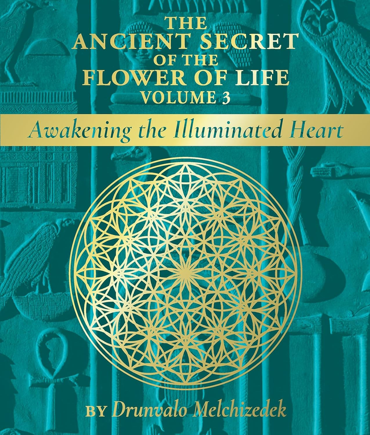 The Ancient Secret of the Flower of Life, Volume 3