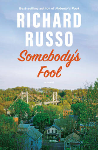 Somebodys Fool: A novel (North Bath Trilogy) – Hardcover – GOOD