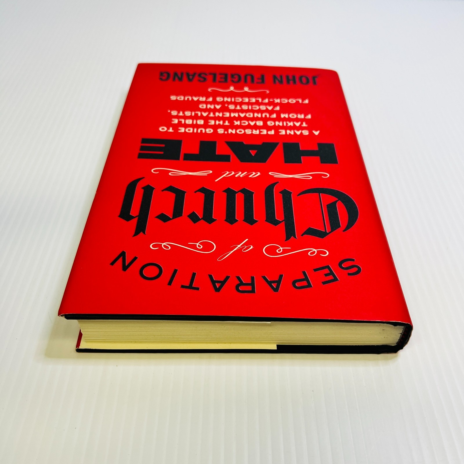 Separation of Church and Hate: A Sane Person’s Guide to Taking Back the Bible