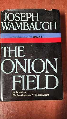 The Onion Field – Hardcover, by Wambaugh Joseph – Very Good b