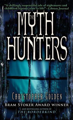 The Myth Hunters (The Veil, Book 1) by Golden, Christopher, Good Book