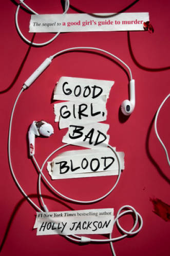 Good Girl, Bad Blood: The Sequel to A Good Girls Guide to Murder – GOOD