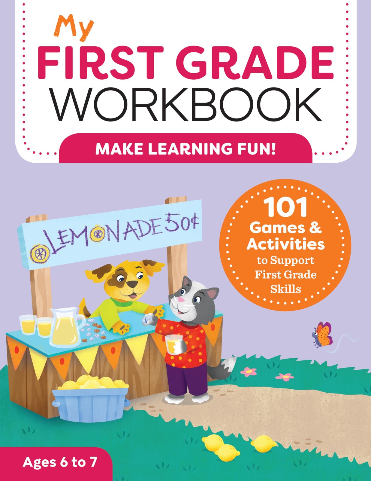 My First Grade Workbook: 101 Games and Activities to Support First Grade Ski…