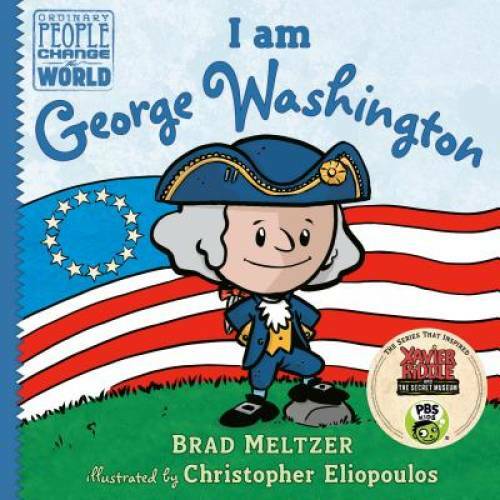 I am George Washington (Ordinary People Change the World) – Hardcover – GOOD