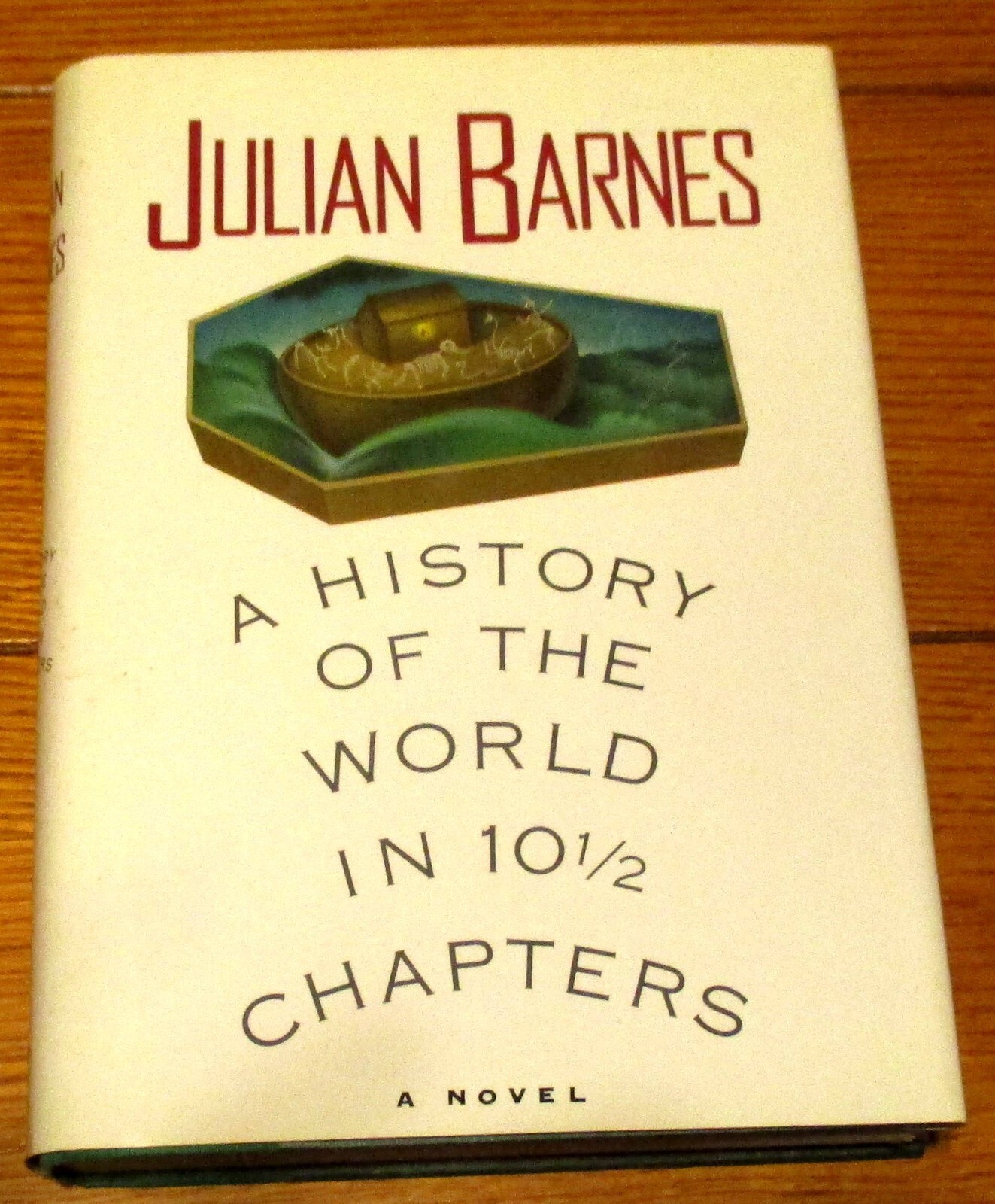 1989 “A History of the World in 10 1/2 Chapters by Julian Barnes SIGNED H/C D/J