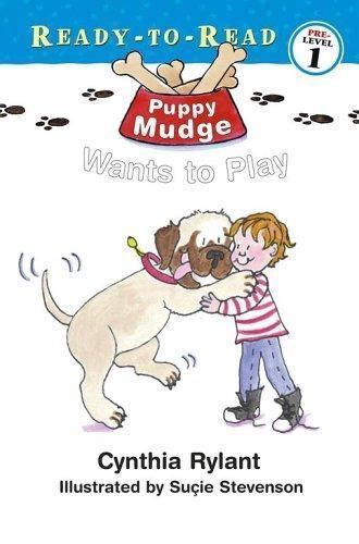 Puppy Mudge Wants to Play: Ready-to-Read – hardcover, 0689839847, Cynthia Rylant