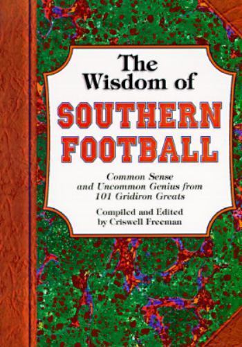 The Wisdom of Southern Football: Common Sense- 9780964095571, paperback, Freeman