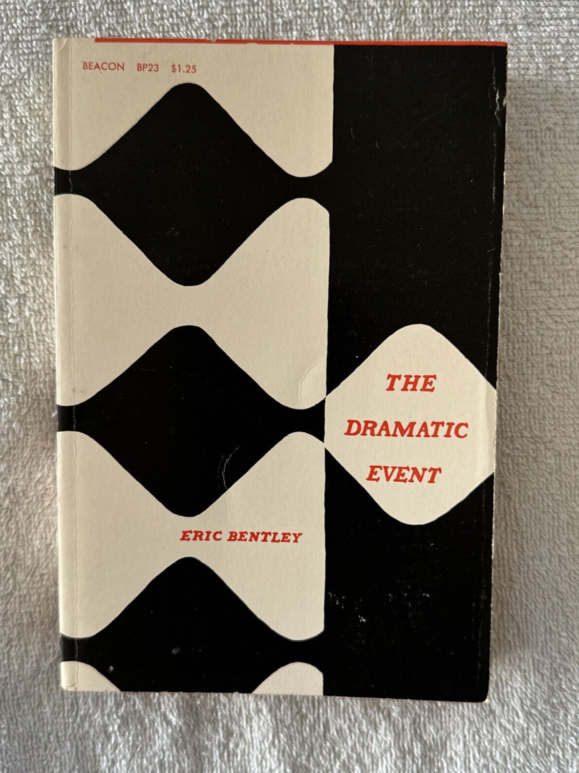 The Dramatic Event An American Chronicle (Eric Bentley – 1954) 2nd Printing 1957