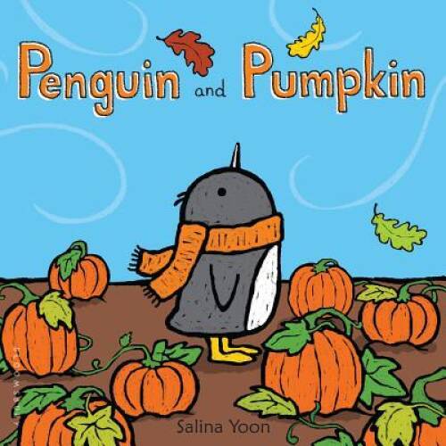 Penguin and Pumpkin – Board book By Yoon, Salina – VERY GOOD