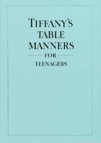 Tiffany’s Table Manners for Teenagers – Hardcover By Walter Hoving – GOOD