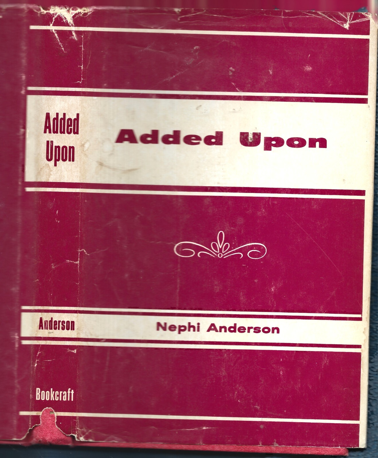 Added Upon-A Story HB w/dj-1978-Nephi Anderson-228 pages-Mormon Novel