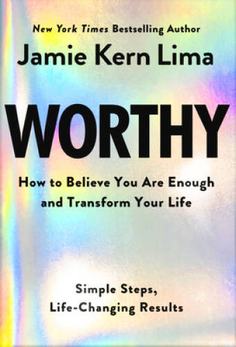 Worthy: How to Believe You Are and Transform Your Life – By Jamie Ke – VERY GOOD