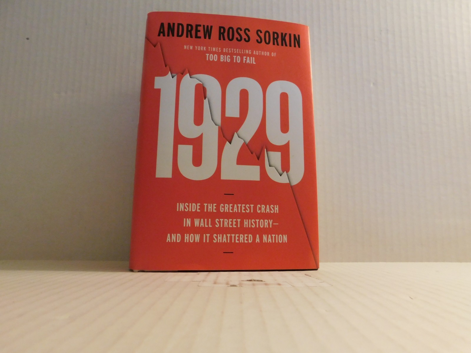 1929 Inside the Greatest Crash Andrew Ross Sorkin Hardcover