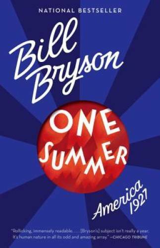 One Summer: America, 1927 – Paperback By Bryson, Bill – GOOD