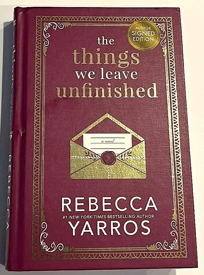 The Things We Leave Unfinished Rebecca Yarros SIGNED True 1st Edition Hardcover