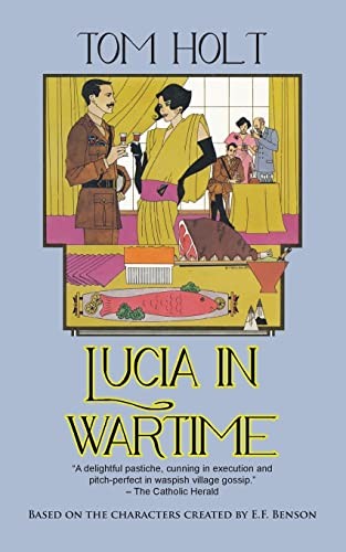 Lucia in Wartime: 1 (Lucia and Mapp) by Holt, Tom Book The Fast Free Shipping